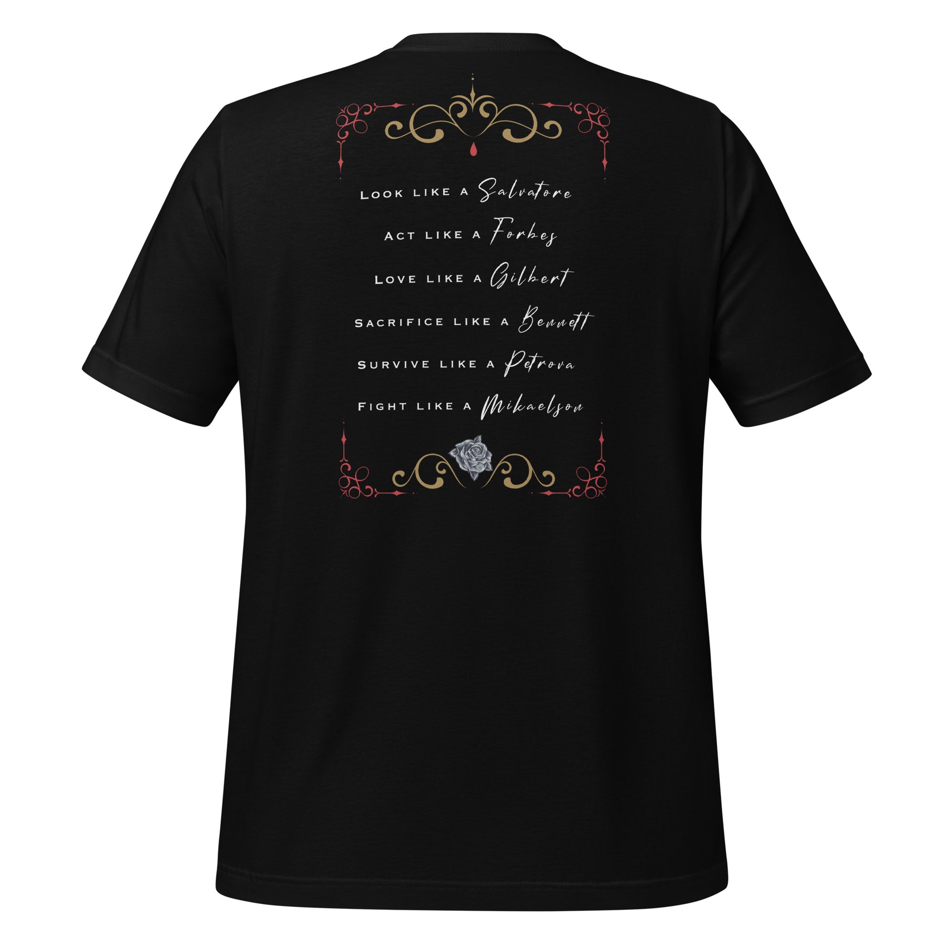 Black Mystic Falls t-shirt from The Vampire Diaries that says look like a Salvatore, Act like a Forbes, Love like a Gilbert, Sacrifice like a Bennett, survive like a Petrova, and fight like a Mikaelson with a rose and red blood drip created by clothing apparel shop Midnight Gypsy Designs. Perfect Vampire Diaries shirt, Damon Salvatore shirt, Stefan Salvatore shirt, The Vampire Diaries shirt, and Mystic Falls shirt.