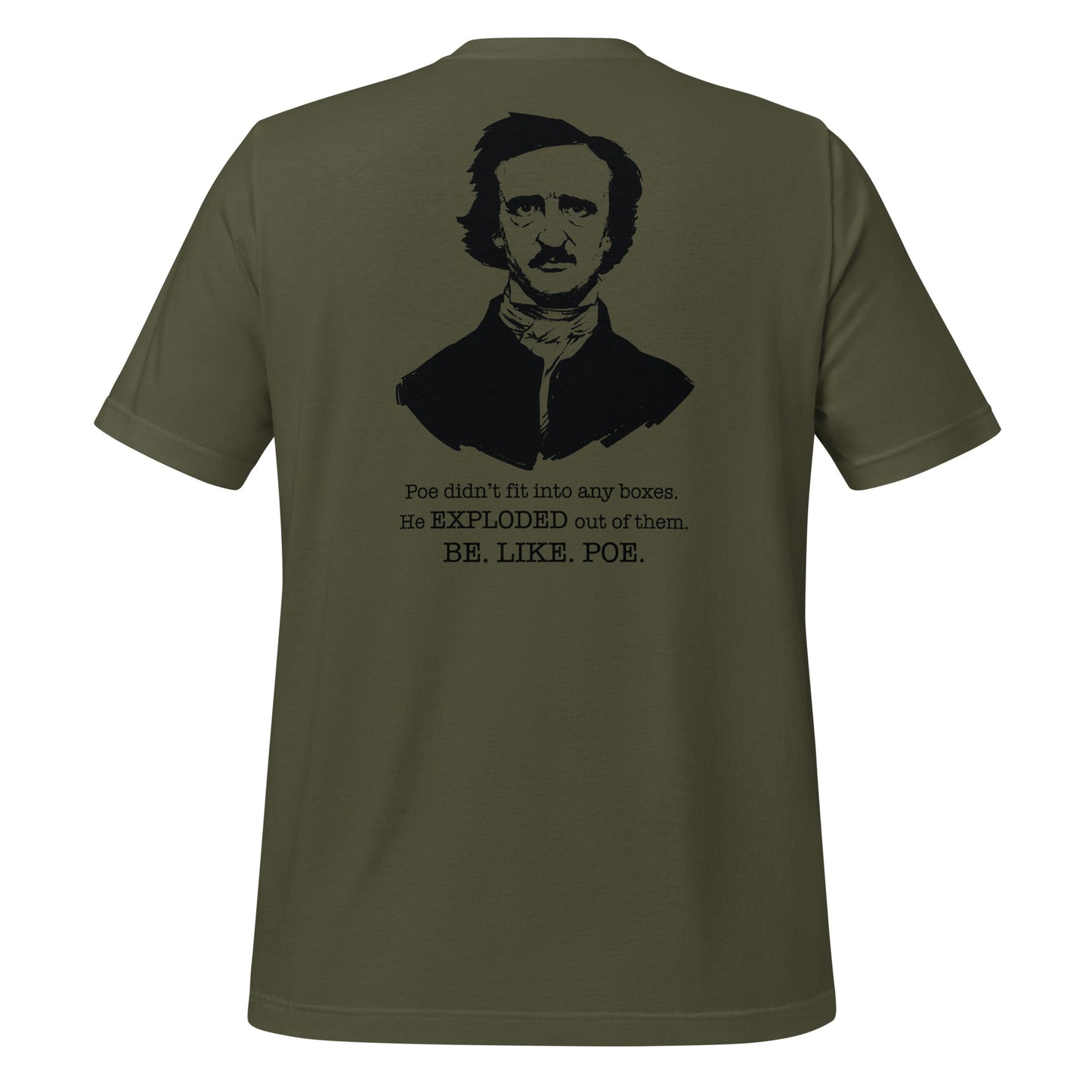 Green Edgar Allan Poe shirt that says Be Like Poe created by graphic apparel company Midnight Gypsy Designs as part of their Dark Academia t-shirt collection. Perfect Edgar Allan Poe merch, Edgar Allan Poe fans shirt, Edgar Allan Poe literary shirt, Edgar Allan Poe Poet shirt, Edgar Allan Poe librarian shirt, and Edgar Allan Poe fan shirt for readers.