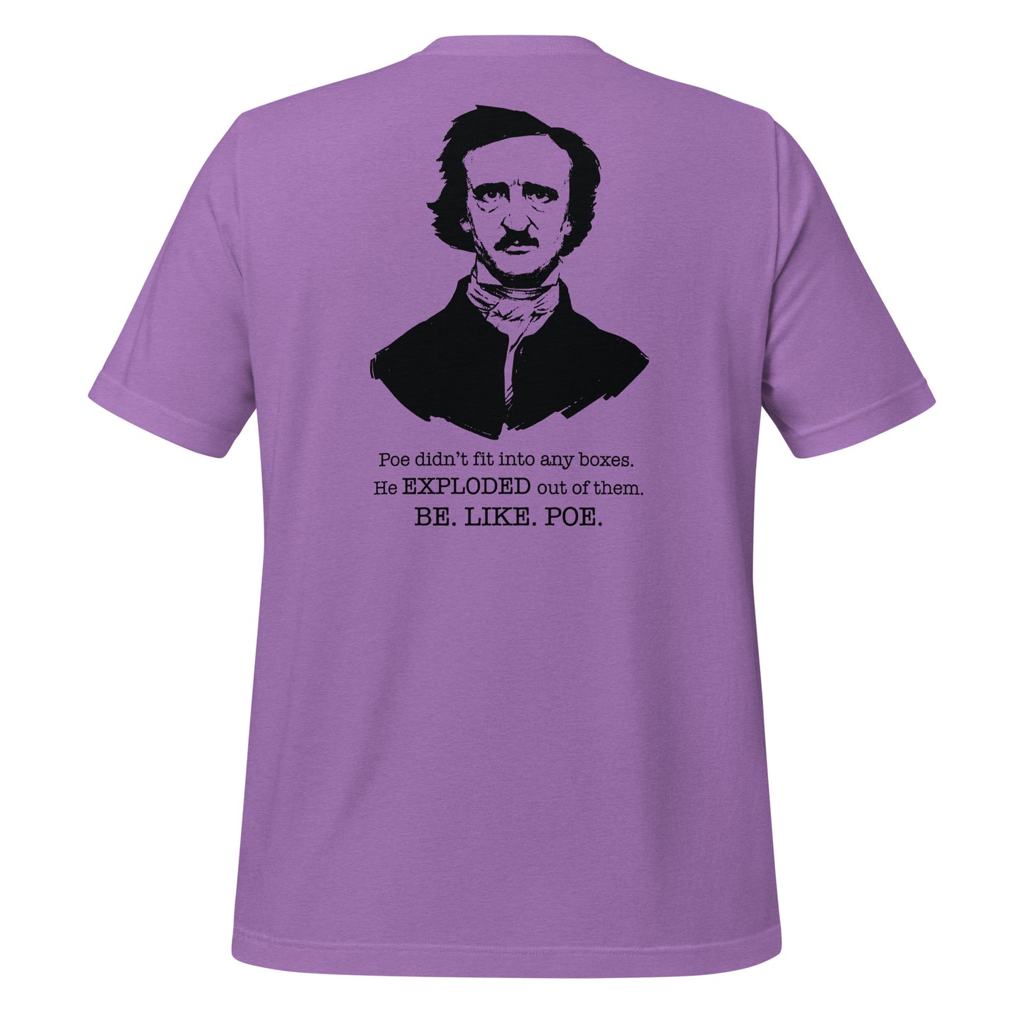 Purple Edgar Allan Poe shirt that says Be Like Poe created by graphic apparel company Midnight Gypsy Designs as part of their Dark Academia t-shirt collection. Perfect Edgar Allan Poe merch, Edgar Allan Poe fans shirt, Edgar Allan Poe literary shirt, Edgar Allan Poe Poet shirt, Edgar Allan Poe librarian shirt, and Edgar Allan Poe fan shirt for readers.