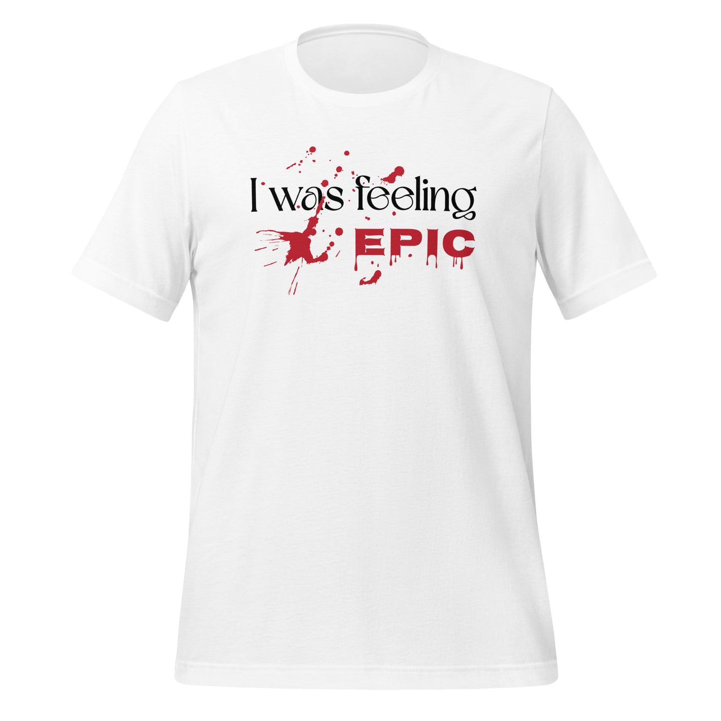 A white I was feeling Epic shirt with blood splatters inspired by The Vampire Diaries TV show created by fandom graphic apparel company Midnight Gypsy Designs as part of their Vampire Diaries clothing line.