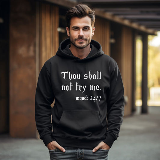 Thou Shall Not Try Me Viking Warrior Hoodie