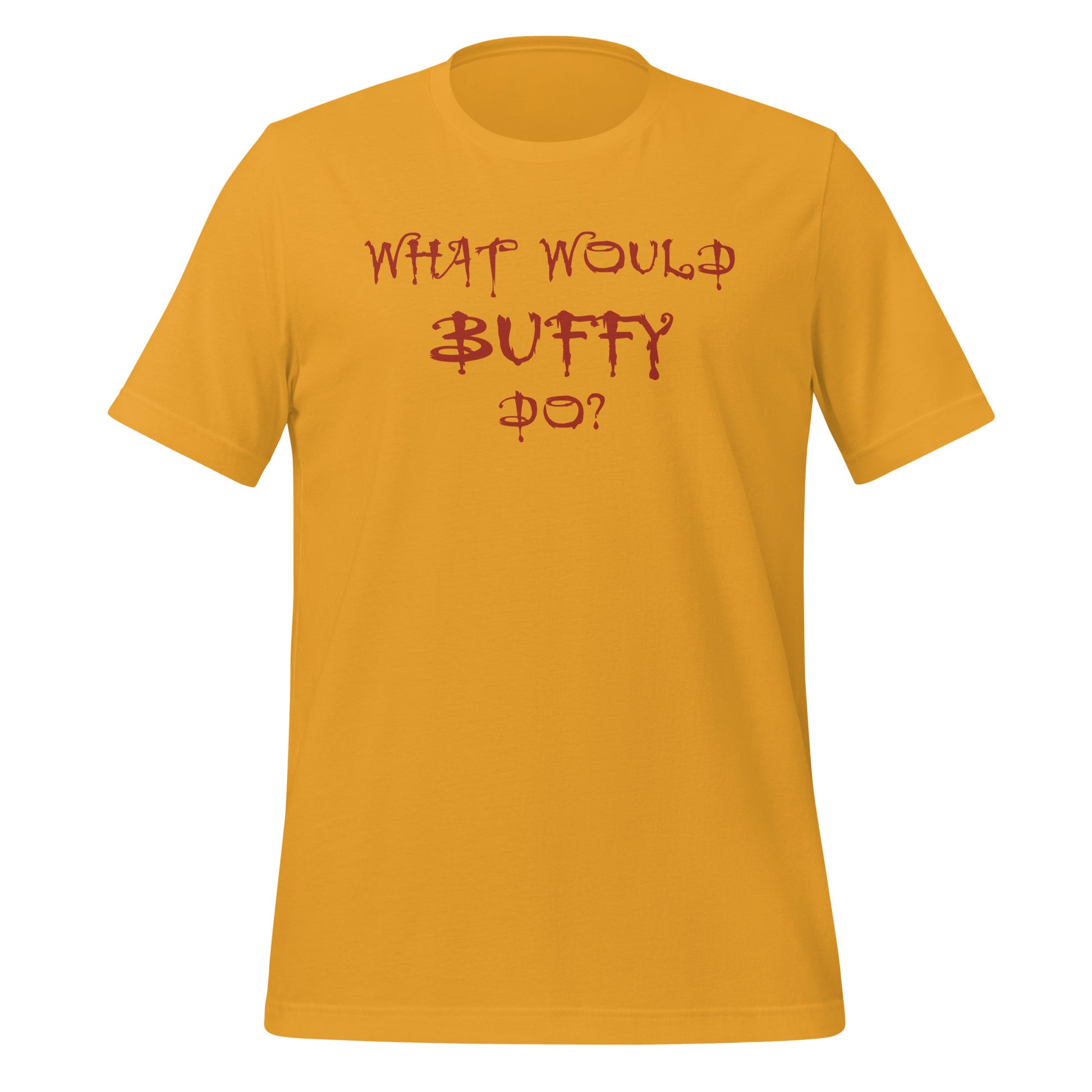 Gold What Would Buffy Do T-shirt for fans of Buffy the Vampire Slayer TV show created by graphic apparel shop Midnight Gypsy Designs as part of their Buffy The Vampire Slayer apparel line. Perfect Buffy the Vampire Slayer shirt, Buffy Summers shirt, Buffy the Vampire Slayer t-shirt, Buffy Summers t-shirt, cute Buffy tee, cute Buffy shirt, cute Buffy t-shirt, What Would Buffy Do shirt, and cute Halloween shirt.