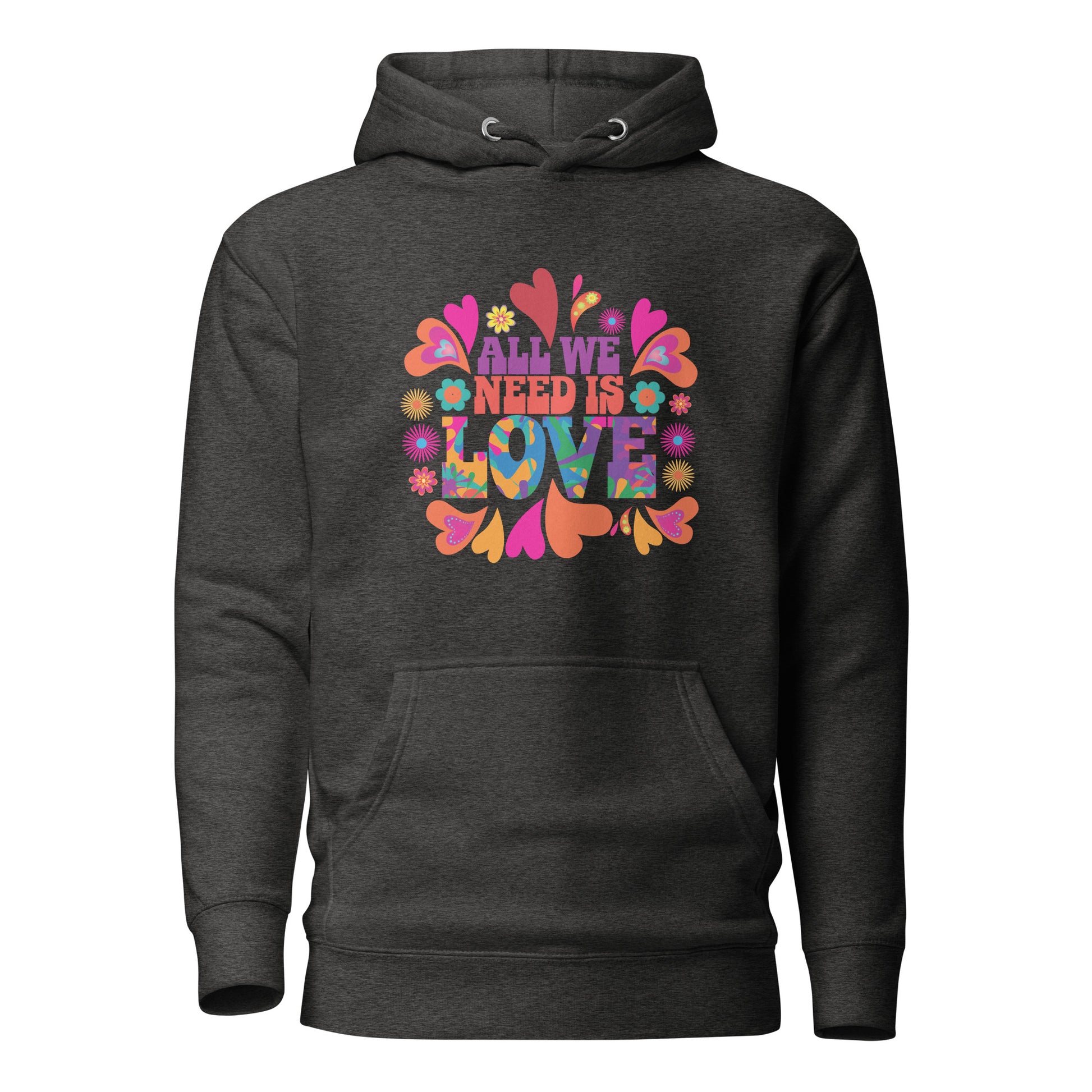 Grey All We Need Is Love hoodie with colorful hearts and flowers created by apparel shop Midnight Gypsy Designs for mental health awareness. Kindness hoodie.