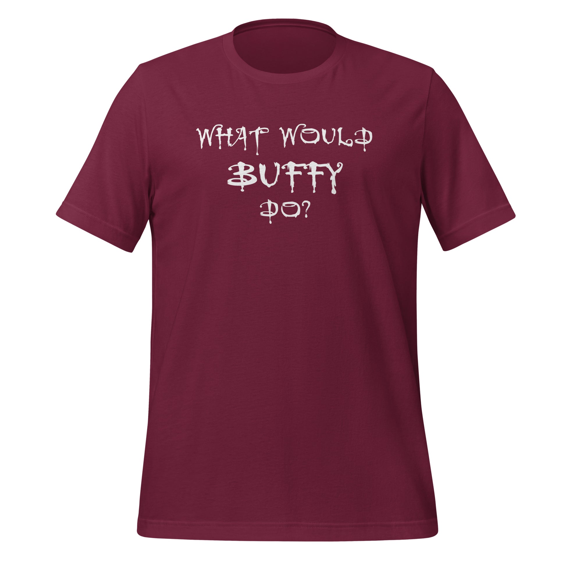 Maroon What Would Buffy Do T-shirt for fans of Buffy the Vampire Slayer TV show created by graphic apparel shop Midnight Gypsy Designs as part of their Buffy The Vampire Slayer apparel line. Perfect Buffy the Vampire Slayer shirt, Buffy Summers shirt, Buffy the Vampire Slayer t-shirt, Buffy Summers t-shirt, cute Buffy tee, cute Buffy shirt, cute Buffy t-shirt, What Would Buffy Do shirt, and cute Halloween shirt.