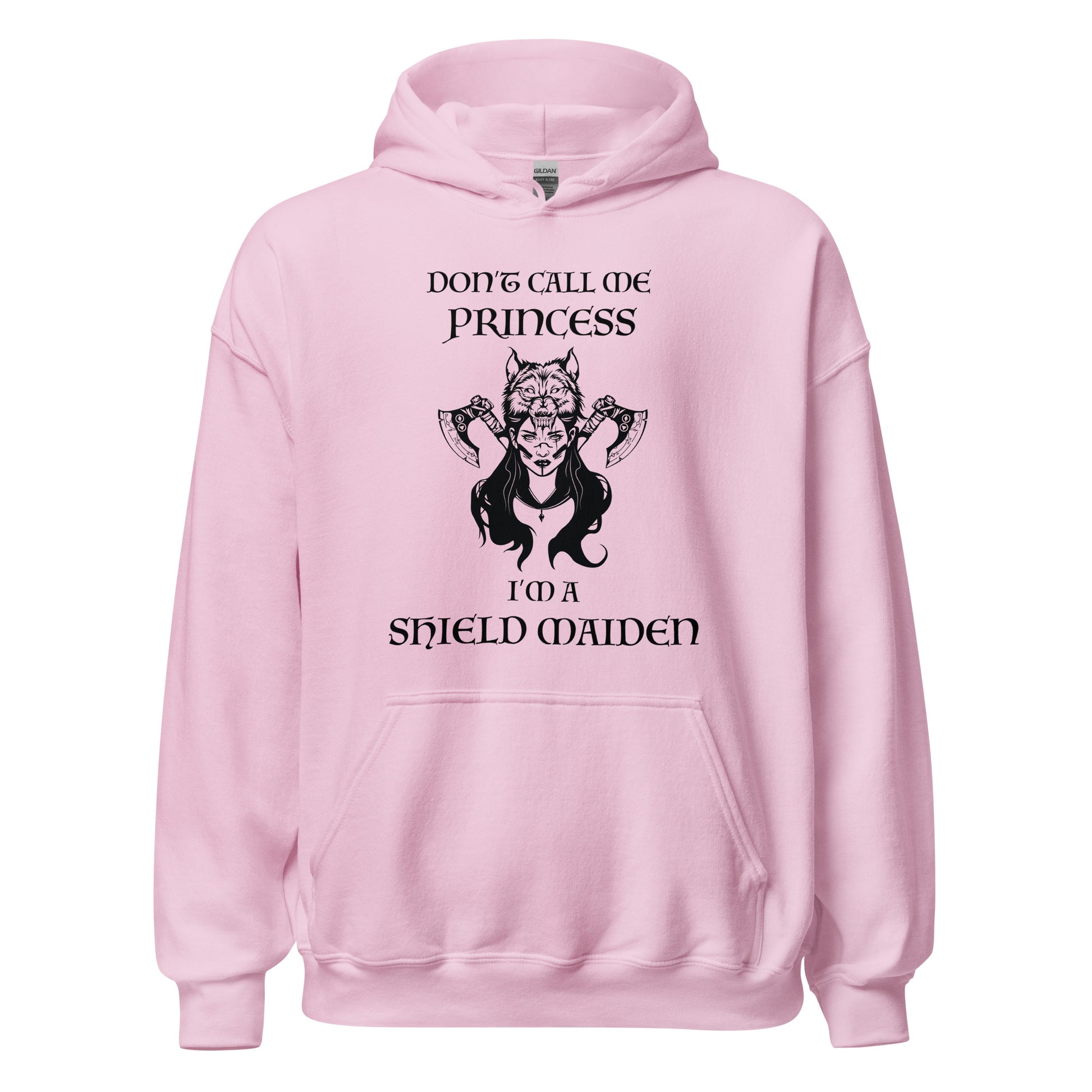 Pink Gildan hoodie with lettering that says Don't Call Me Princess I'm a Shield Maiden with a female Viking Warrior with Norse Viking axes and a wolf created by apparel shop Midnight Gypsy Designs.