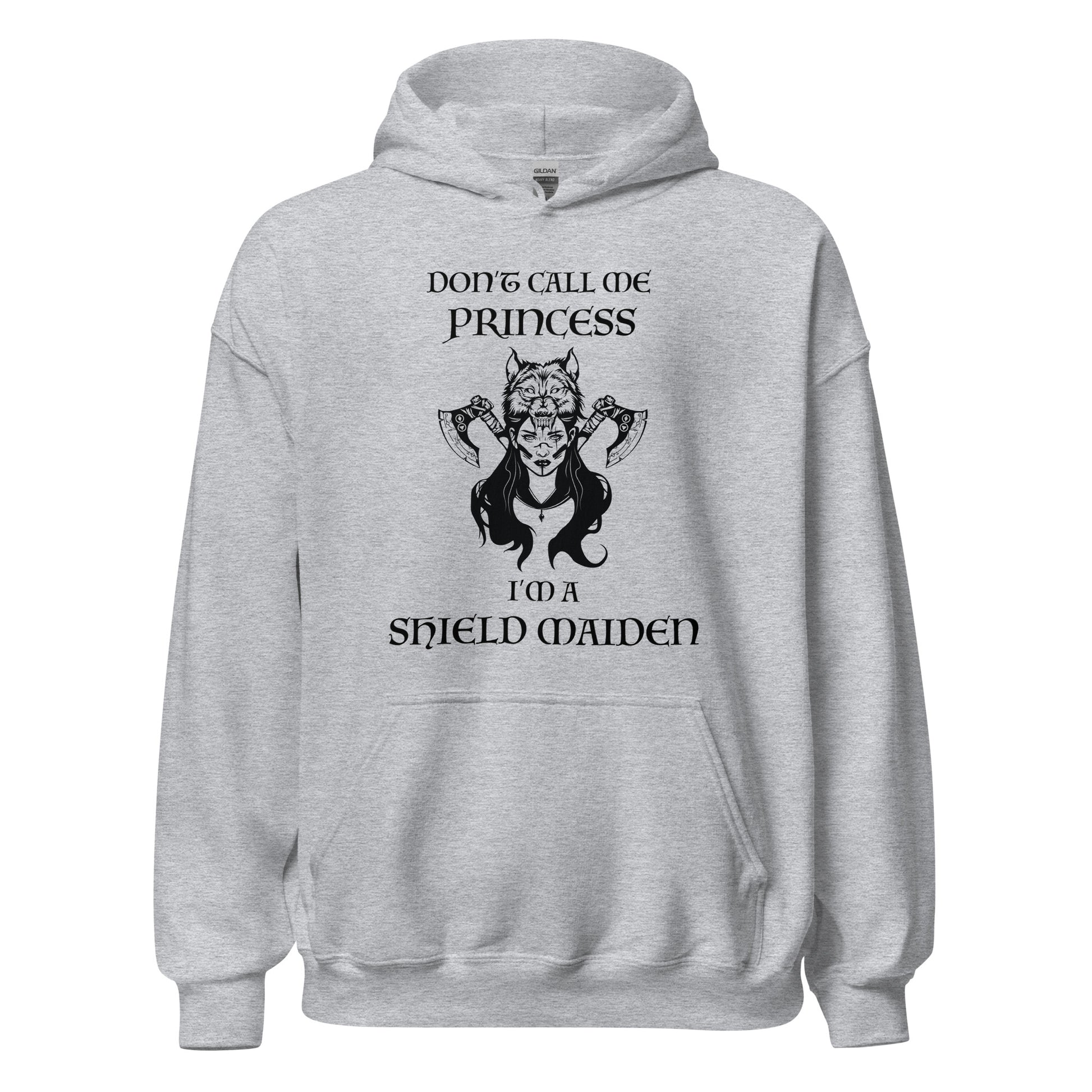 Sport heather grey Gildan hoodie with lettering that says Don't Call Me Princess I'm a Shield Maiden with a female Viking Warrior with Norse Viking axes and a wolf created by apparel shop Midnight Gypsy Designs.