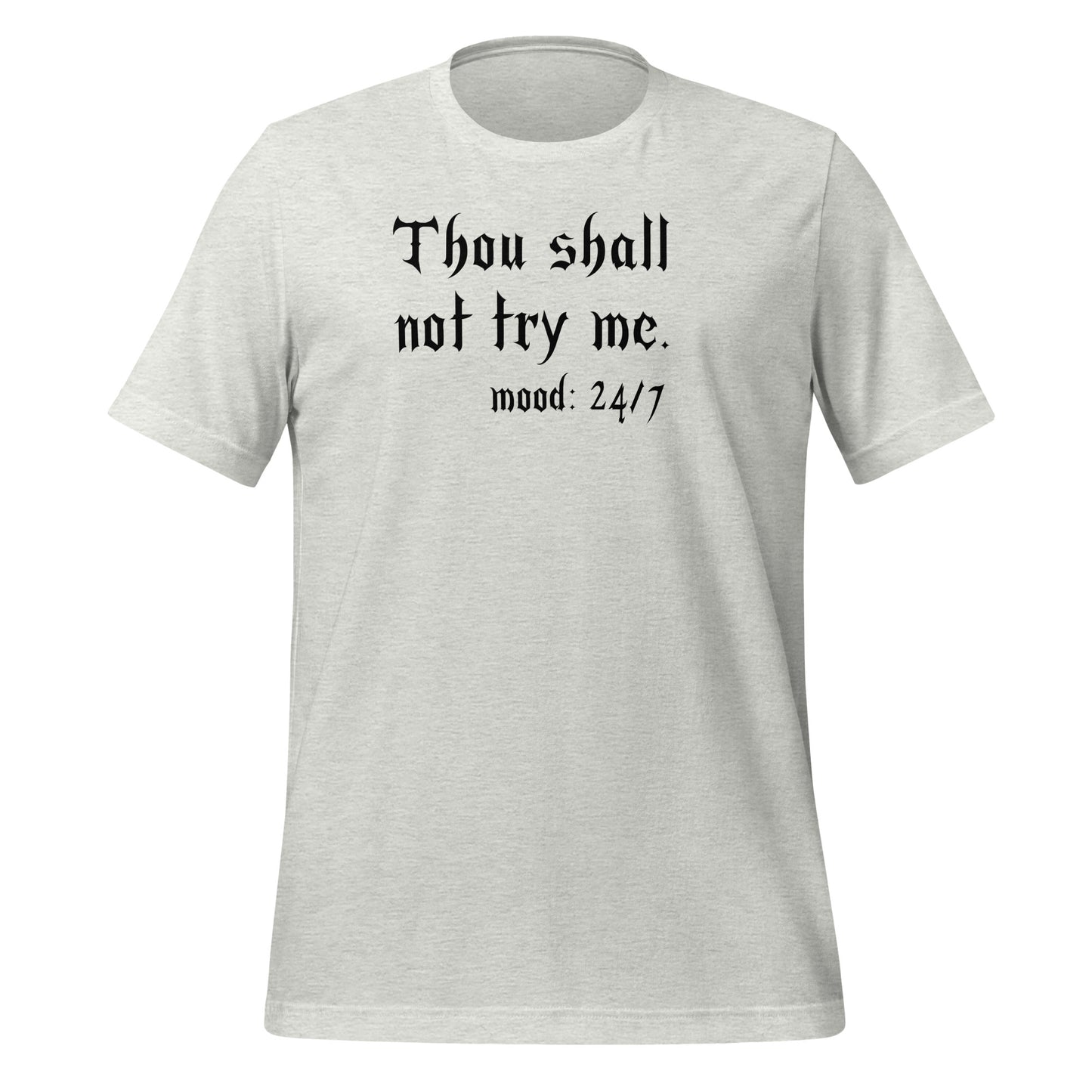 Thou Shall Not Try Me T-shirt