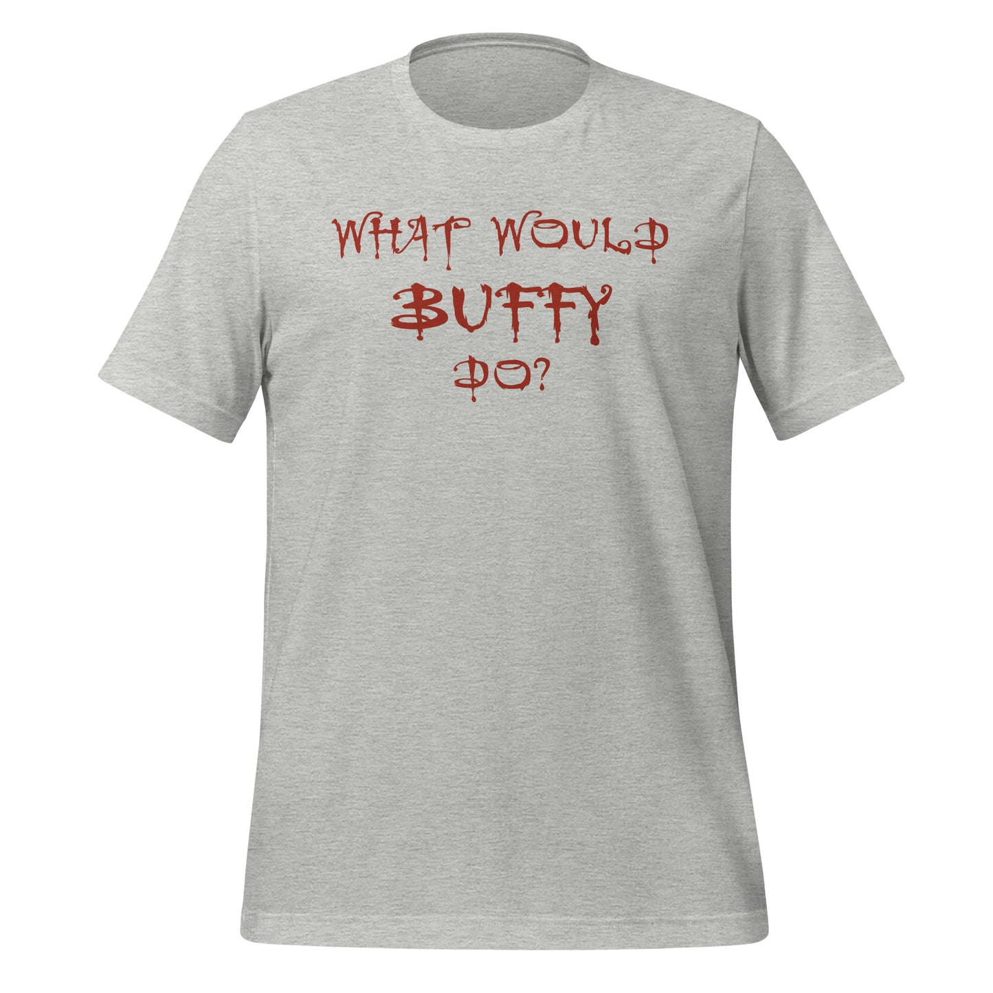 What Would Buffy Do T-shirt