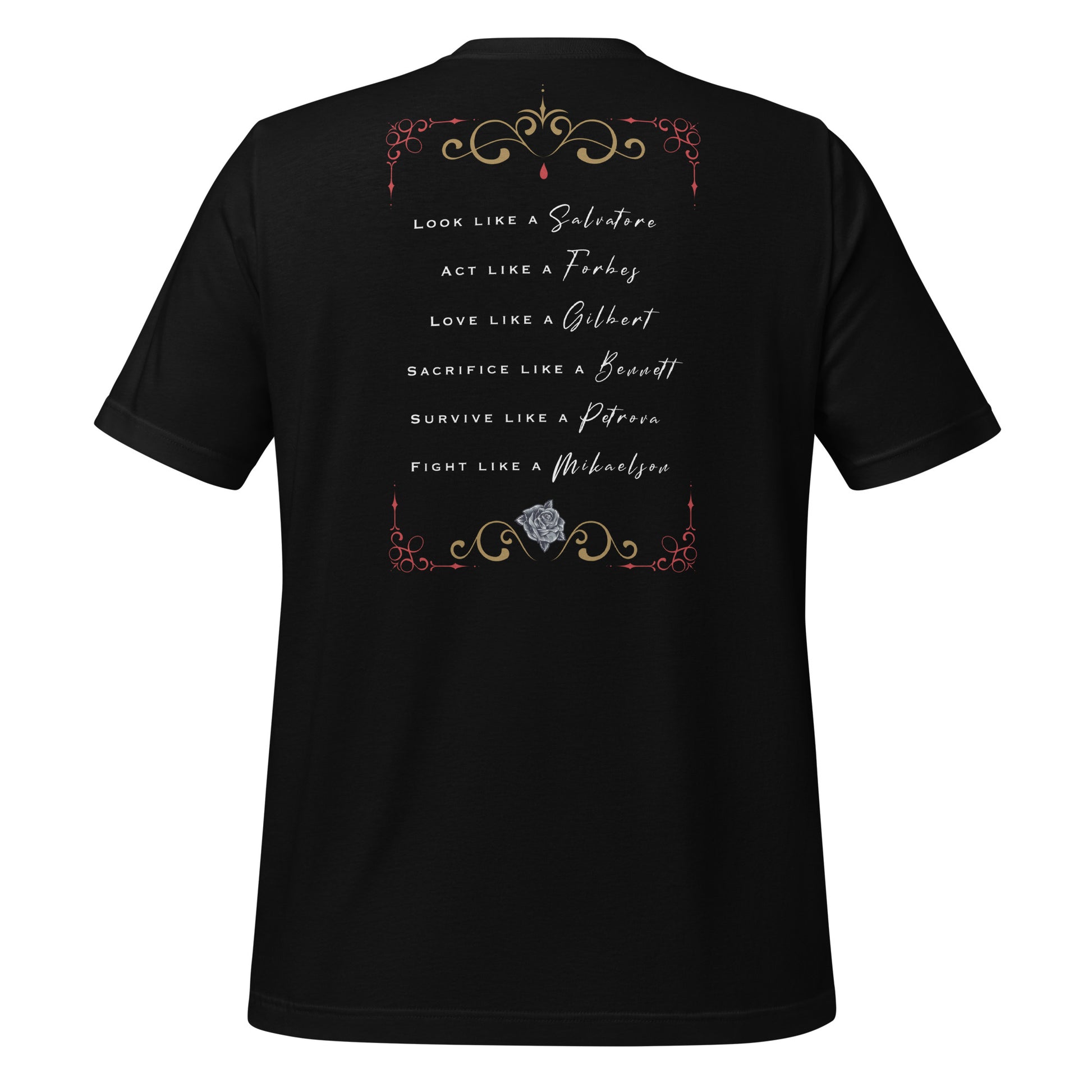 Black Mystic Falls t-shirt from The Vampire Diaries that says look like a Salvatore, Act like a Forbes, Love like a Gilbert, Sacrifice like a Bennett, survive like a Petrova, and fight like a Mikaelson with a rose and red blood drip created by clothing apparel shop Midnight Gypsy Designs.