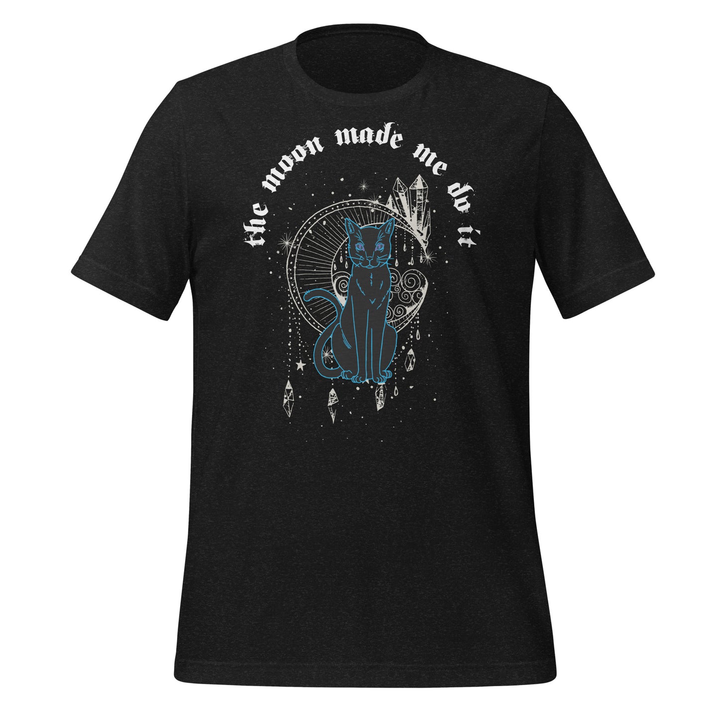 Black heather t-shirt that reads the moon made me do it with a black cat, celesital moon, stars, and crystals created by clothing apparel shop Midnight Gypsy Designs.