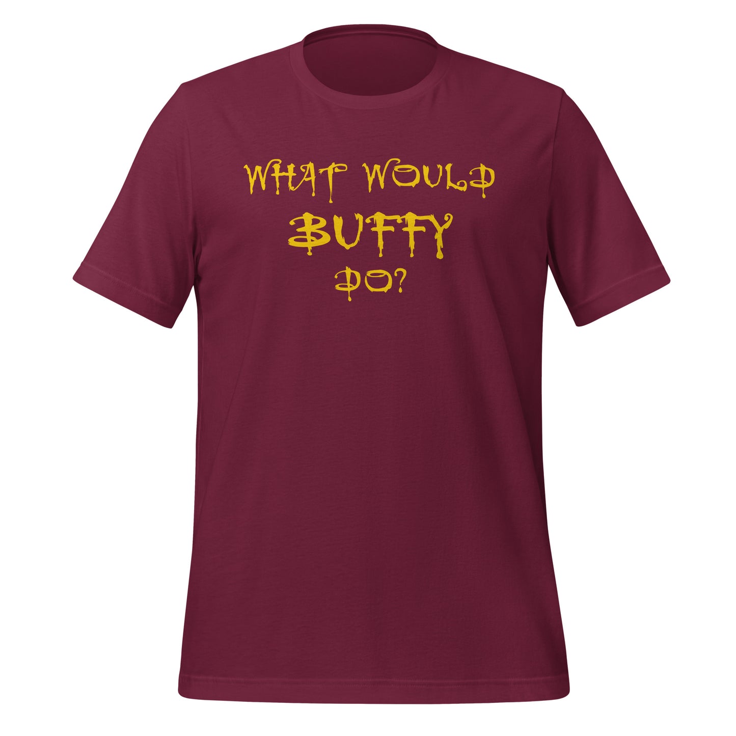 What Would Buffy Do T-shirt