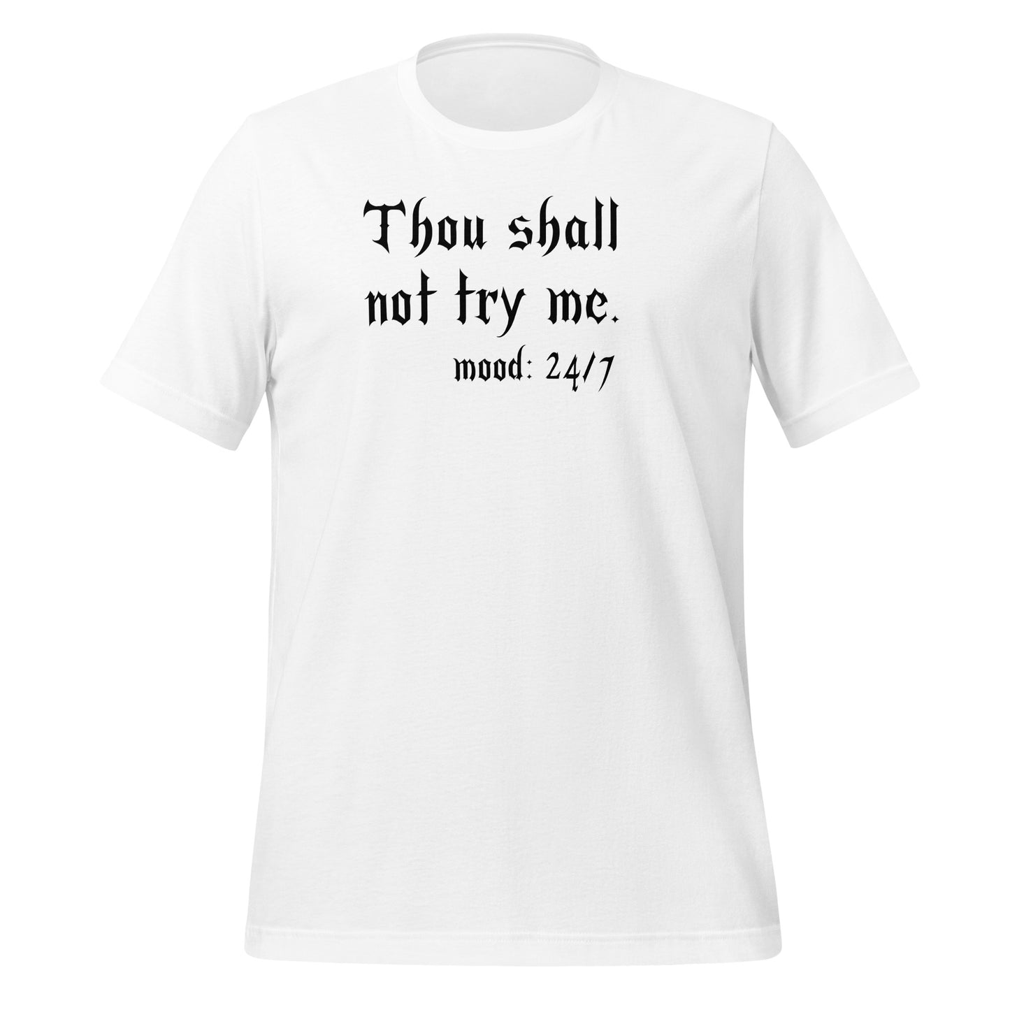 Thou Shall Not Try Me T-shirt